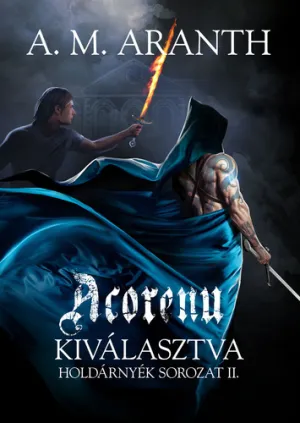 Acorenu – Kiválasztva – A. M. Aranth könyv borítója