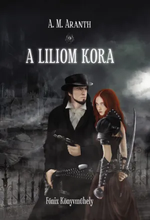 A Liliom Kora – A. M. Aranth könyv borítója