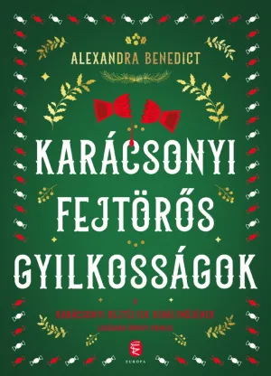 Karácsonyi fejtörős gyilkosságok – Alexandra Benedict könyv borítója