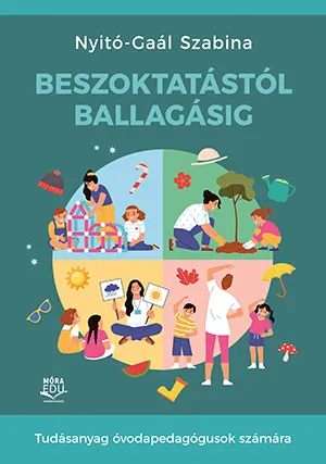 Beszoktatástól ballagásig – Nyitó-Gaál Szabina könyv borítója