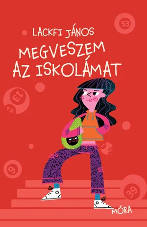 Megveszem az iskolámat – Lackfi János könyv borítója
