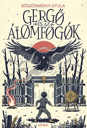 Gergő és az álomfogók – Böszörményi Gyula könyv borítója