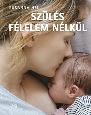 Szülés félelem nélkül – Susanna Heli könyv borítója