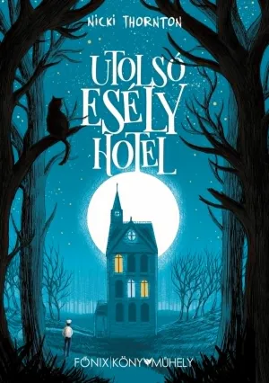 Utolsó Esély Hotel – Nicki Thornton könyv borítója