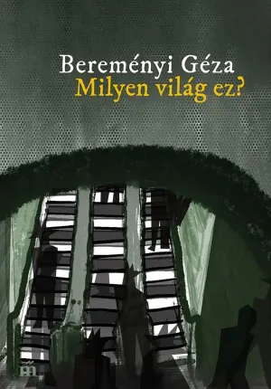 Milyen világ ez? – Bereményi Géza könyv borítója