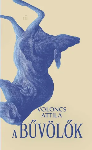 A bűvölők – Voloncs Attila könyv borítója