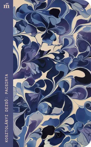 Pacsirta – Kosztolányi Dezső (1885–1936) könyv borítója