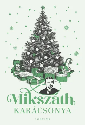 Mikszáth karácsonya – Mikszáth Kálmán könyv borítója