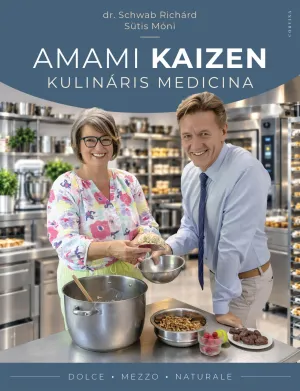 Amami kaizen – Kulináris medicina – Dr. Schwab Richárd könyv borítója