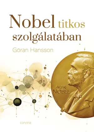 Nobel titkos szolgálatában – Göran K. Hansson könyv borítója