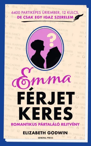 Emma férjet keres – Romantikus pártaláló rejtvény – Elizabeth Godwin könyv borítója