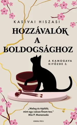 Hozzávalók a boldogsághoz – A Kamogava Kifőzde 3. – Kasivai Hiszasi könyv borítója