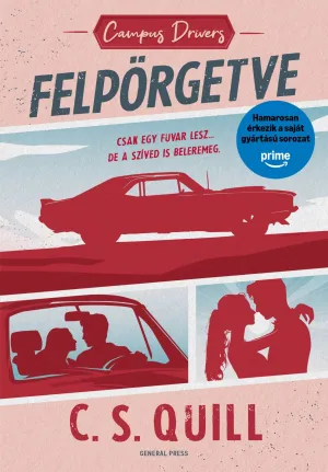 Campus Drivers – Felpörgetve – C. S. Quill könyv borítója