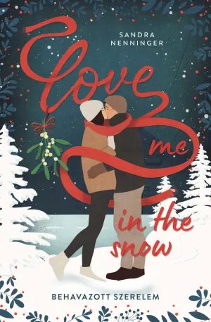 Love me in the snow – Behavazott szerelem – Sandra Nenninger könyv borítója