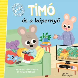 Timó és a képernyő – Emmanuelle Massonaud könyv borítója