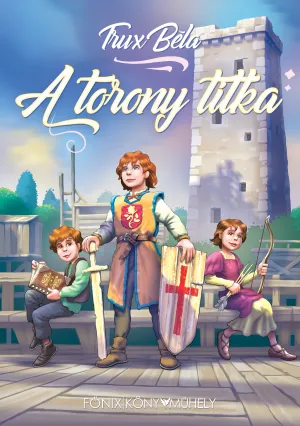 A torony titka – Trux Béla könyv borítója