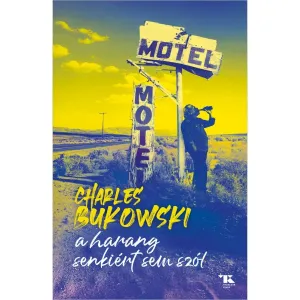A harang senkiért sem szól – Charles Bukowski könyv borítója
