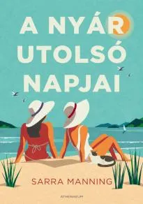 A nyár utolsó napjai – Sarra Manning könyv borítója