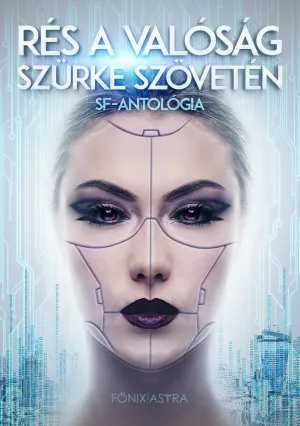Rés a valóság szürke szövetén – SF-antológia – Antal József könyv borítója
